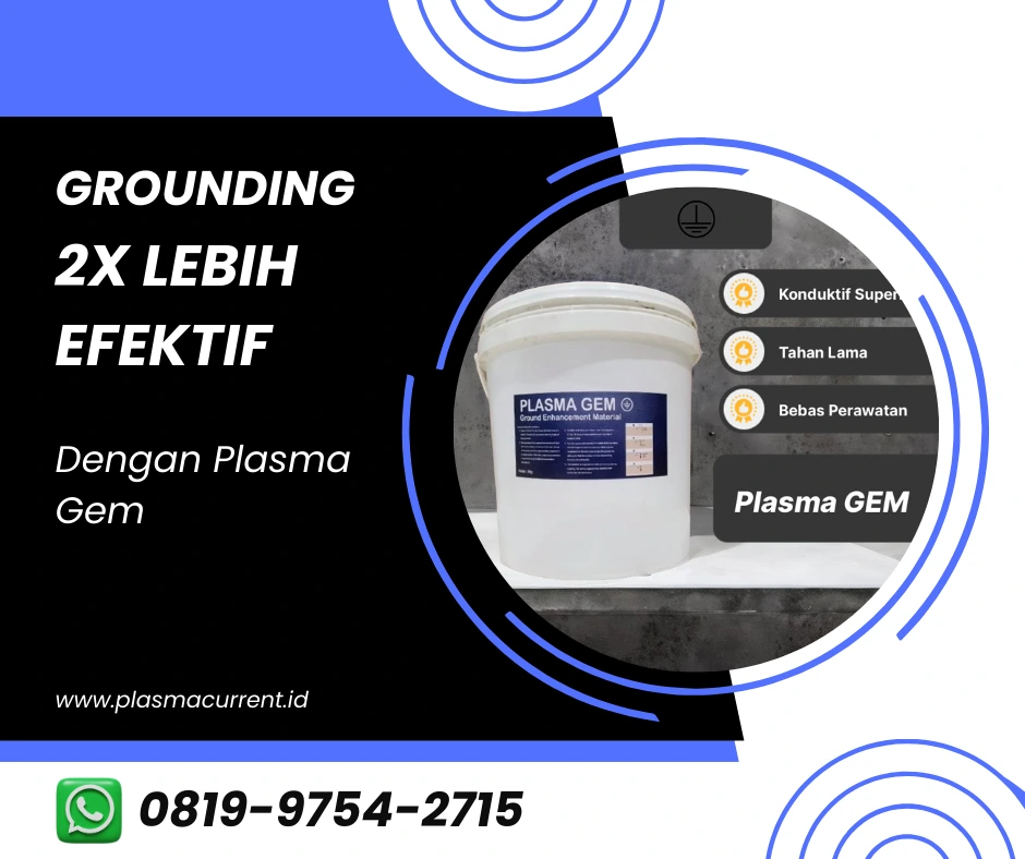 grounding dua kali lebih efektif dengan plasma gem