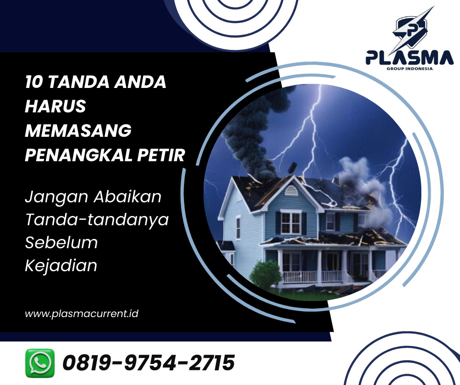 10 tanda anda harus memasang penangkal petir jangan abaikan tandanya plasma group indonesia jasa penangkal petir hubungi 081997542715
