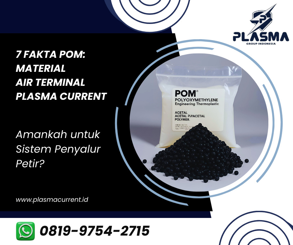 7 fakta pom material air terminal plasma current amankah untuk sistem penyalur petir artikel plasma group indonesia