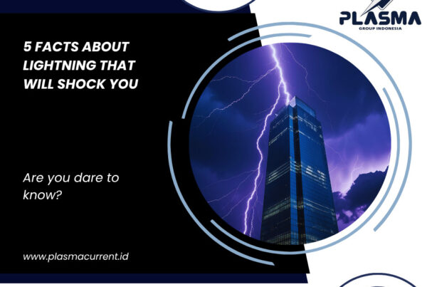 5 facts about lightning that will shock you plasma group indonesia article contact us on +6281997542715