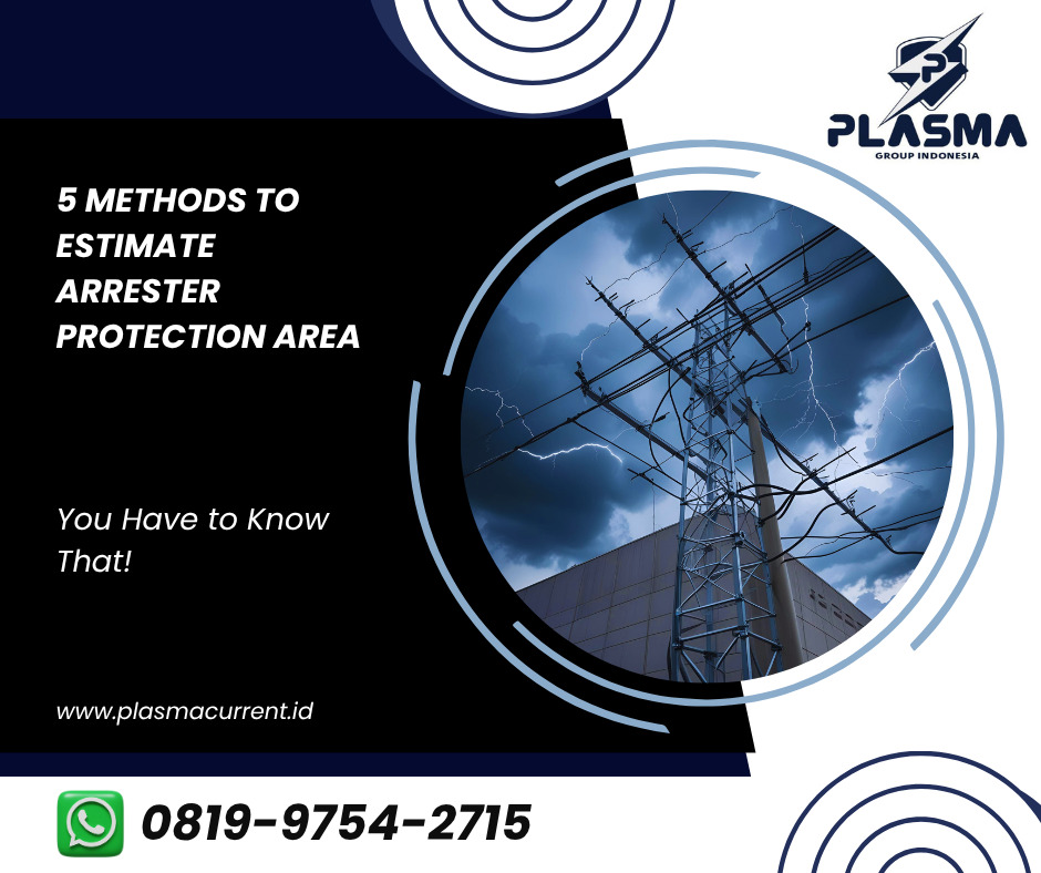 5 methods to estimate arrester protection area plasma group indonesia contact us at +6281997542715