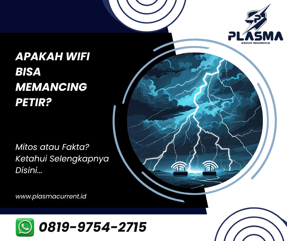 apakah wifi bisa memancing petir mitos dan fakta petir artikel plasma group indonesia