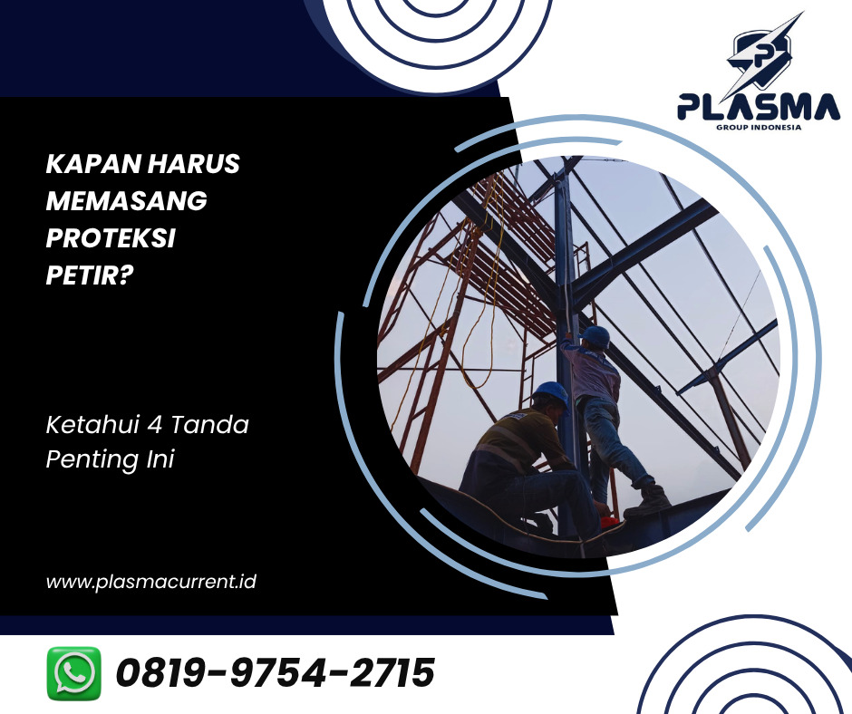 kapan harus memasang penangkal petir ketahui 4 tanda ini artikel plasma group indonesia plasma current plasma gem splitzen plasma frp mast plasma jasa penangkal petir hubungi 081997542715