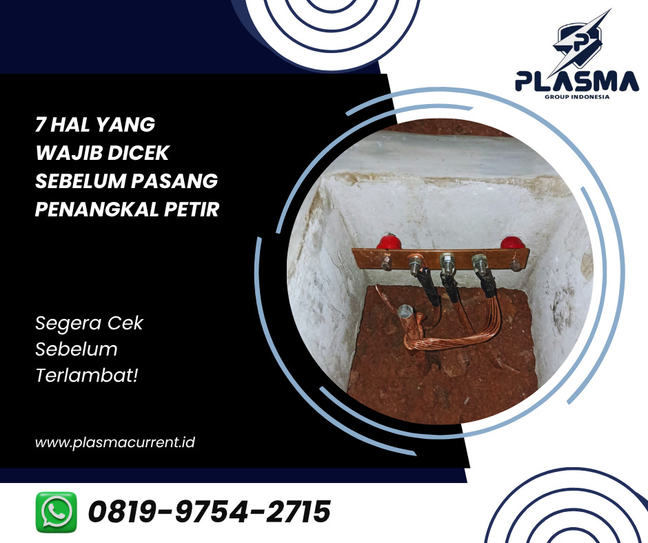 7 hal yang wajib dicek sebelum pasang penangkal petir plasma group indonesia plasma current plasma gem plasma splitzen jasa penangkal petir hubungi 081997542715